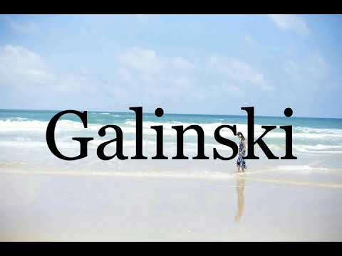 How To Pronounce Galinski🌈🌈🌈🌈🌈🌈Pronunciation Of Galinski