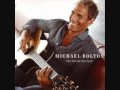 Michael Bolton - Once in a lifetime 