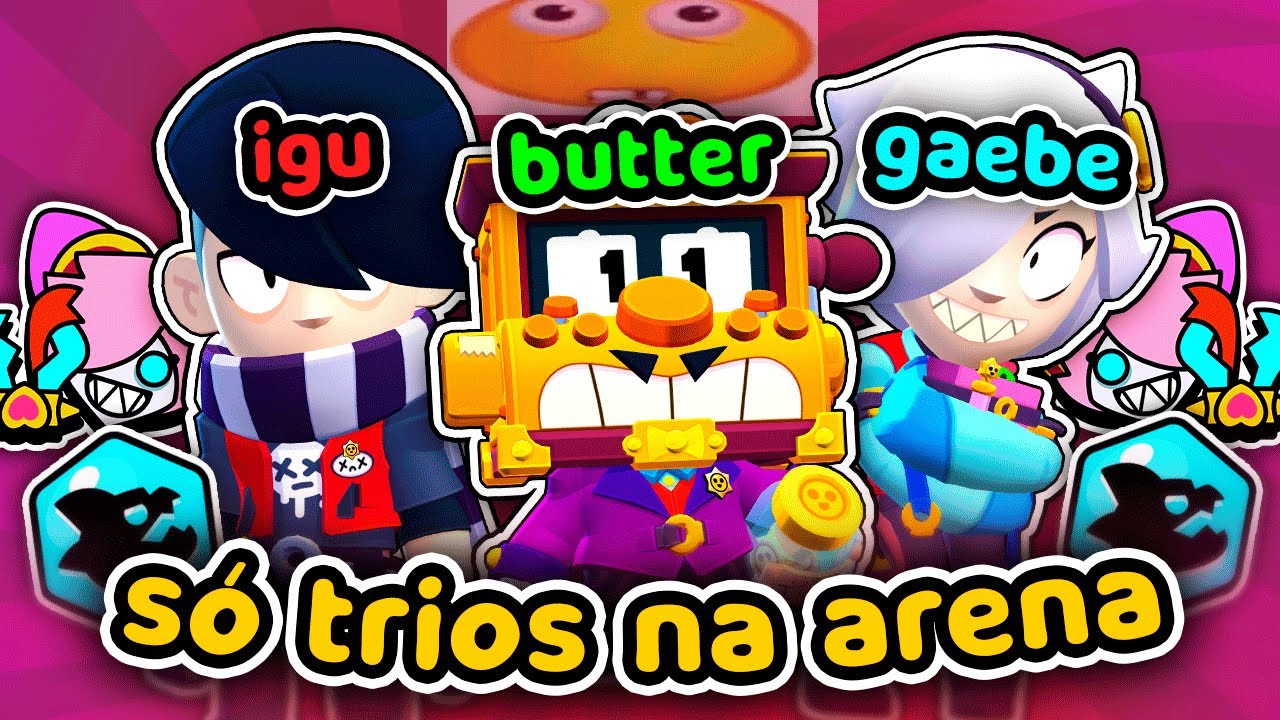 Jogando SÓ DE TRIOS DO BRAWL no desafio da colette com igu e gaebe 😁👍
