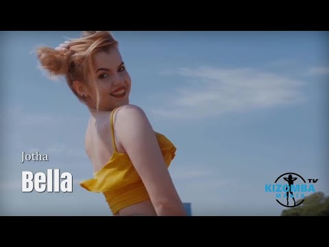 Jotha - Bella | Kizomba Music Video | Lady Styling Mix