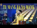 Tu Mane Ya Na Mane - Live | Lakhwinder Wadali | HT City Friday Jam | DLF Cyberhub | Wadali Brothers