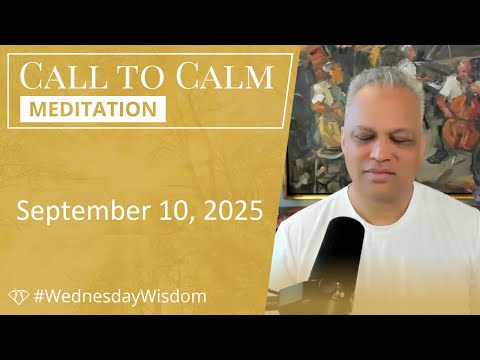 Call to Calm Meditation - September 10, 2025