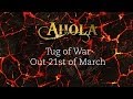 AHOLA - Tug of War -teaser 