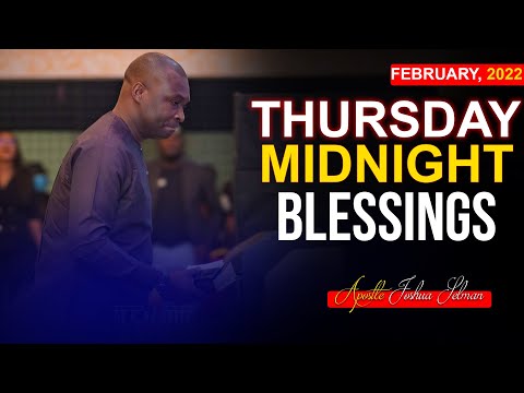 Thursday Midnight Blessings, 3rd February, 2022 - Apostle Joshua Selman |Good Word Before you Sleep