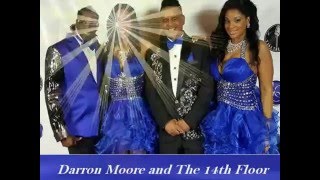 Darron Moore And The 14th Floor Love On Top