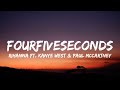 Rihanna - Four Five Seconds (Lyrics) ft. Kanye West & Paul McCartnery