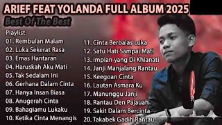 Download lagu ARIEF PUTRA FT YOLANDA FULL ALBUM TERBARU 2025 - REMBULAN MALAM, LUKA SEKERAT RASA, EMAS HANTARAN mp3