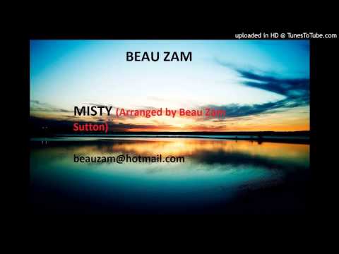 Misty / Errol Garner Cover (demo)- Beau Zam