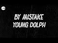 Young Dolph - By Mistake (Lyric video)