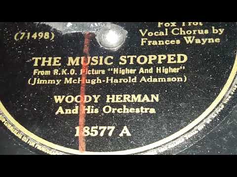 Woody Herman & His Orchestra - The Music Stopped (1943)