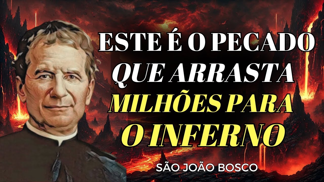 A VISÃO CHOCANTE de SÃO JOÃO BOSCO: O TERRÍVEL PECADO QUE MAIS LEVA ALMAS AO INFERNO!