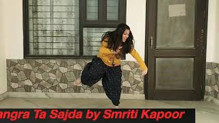 Bhangra Ta Sajda | Veere Di Wedding | Neha Kakkar | Dance Pe Chance | Wedding dance by Smriti Kapoor