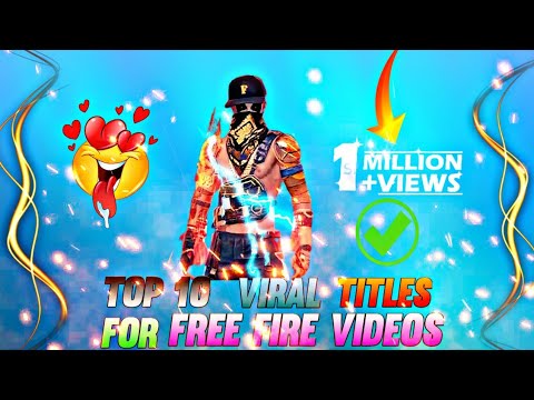 top 10 best title for youtube video 🔥 | free fire viral title ❤️ | free fire viral title 2023🎯