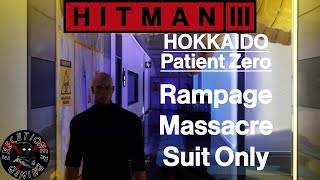 Hitman 3: Hokkaido - Patient Zero - Rampage Massacre