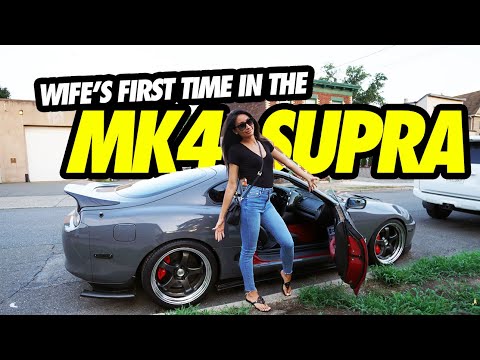 MY WIFE'S FIRST TIME IN THE 2JZ GTE MK4 TOYOTA SUPRA !!!