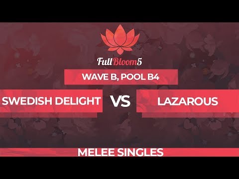 Swedish Delight vs Lazarous - Melee Singles Pool B4: Winners Quarterfinal - Full Bloom 5