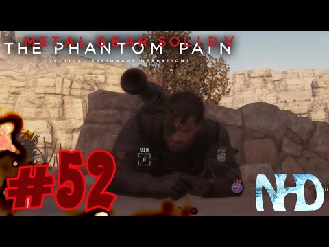 Let's Play Metal Gear Solid 5 The Phantom Pain (pt52) Under Fire