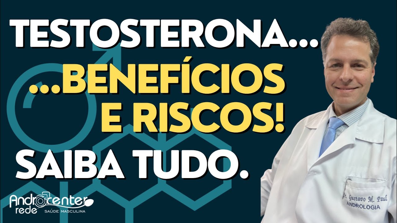 TESTOSTERONA com SEGURANÇA. Benefícios, Riscos e Cuidados com a Reposição do Hormônio.