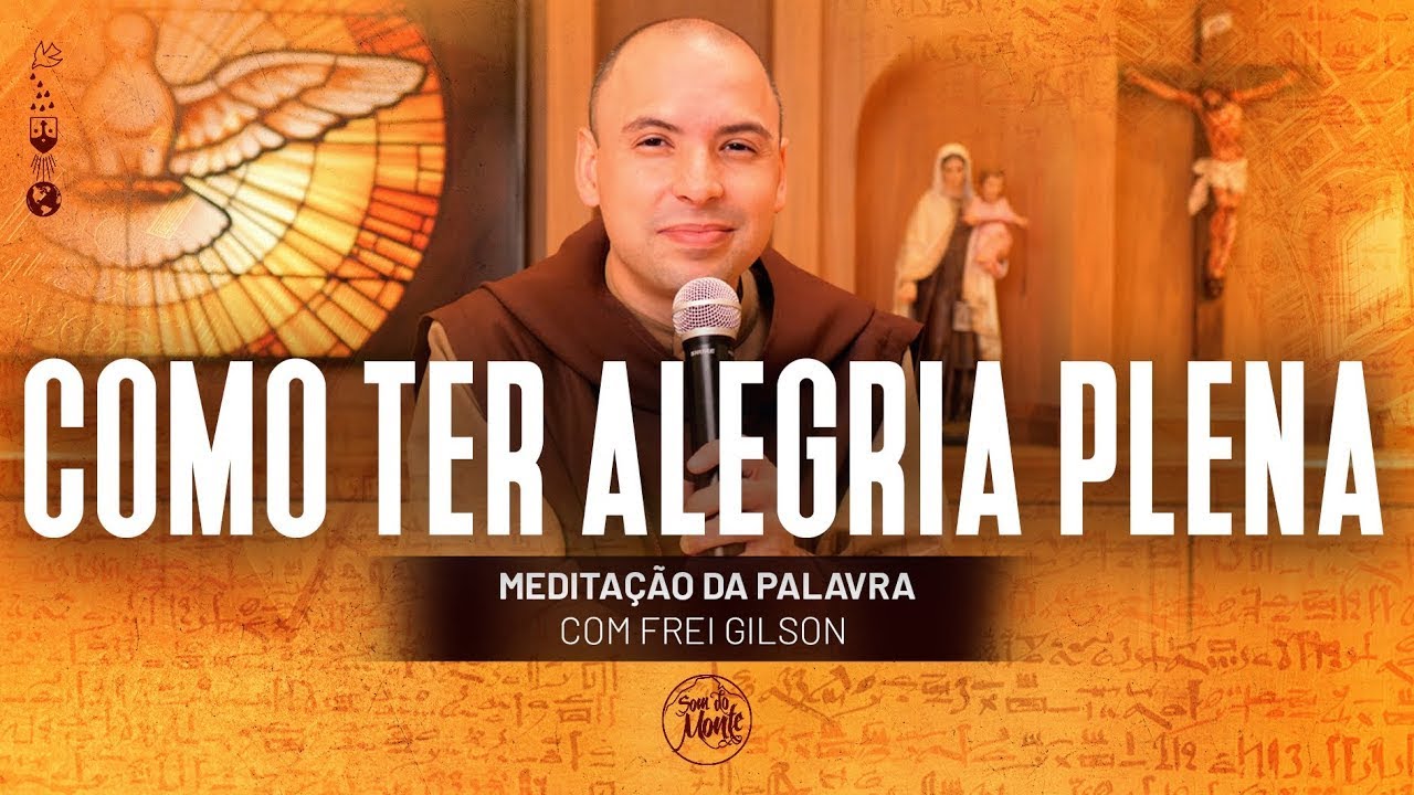 ORAÇÃO DE HOJE Frei Gilson (2025 abril 26) COMECE O DIA COM ESTA ORAÇÃO