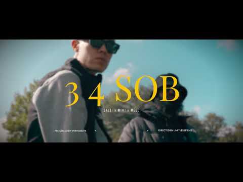 3 4 SOB  Sajji x Miri x Melo Official Video