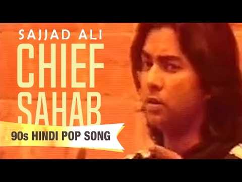 Chief Sahab | Sajjad Ali | 90s Hindi Pop Songs | Archies Music