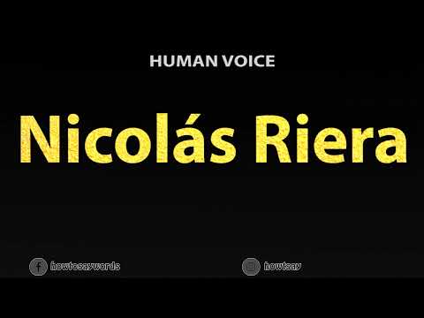How To Pronounce Nicolas Riera