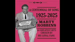 A Centennial Of Song - Marty Robbins&#39; 100th Birthday Greatest Hits Compilation