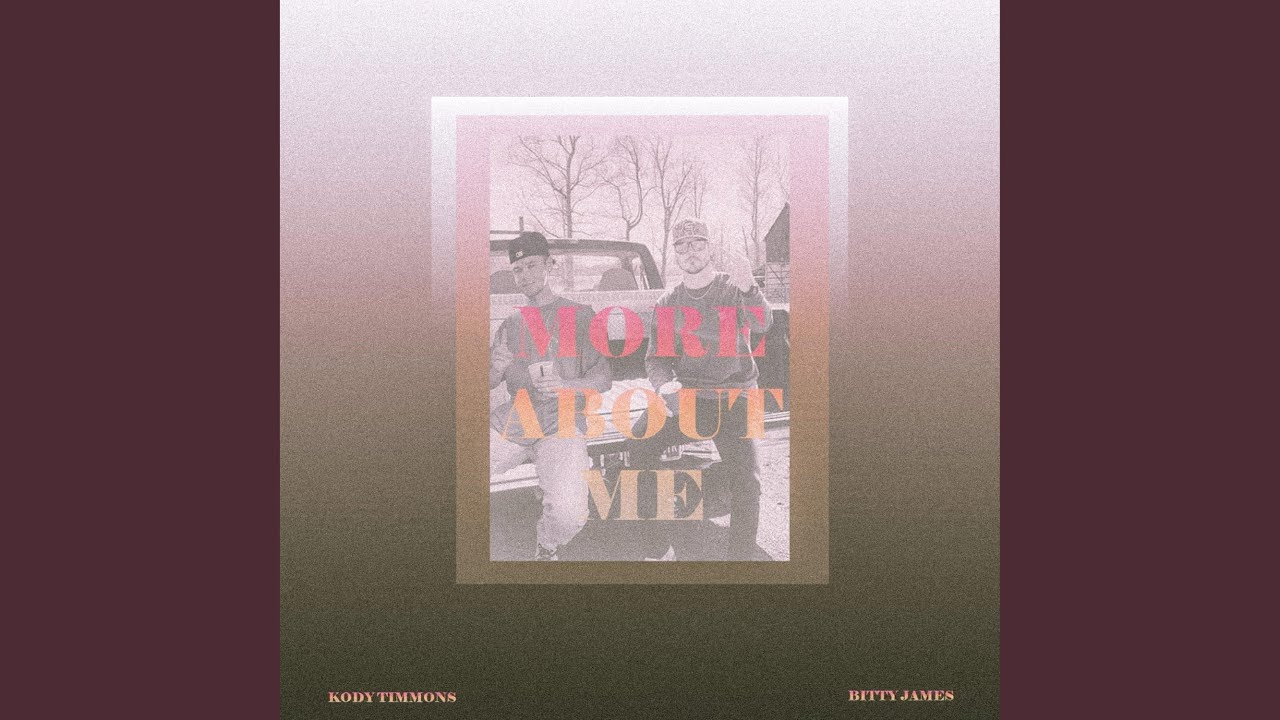 MORE ABOUT ME (feat. Bitty James)