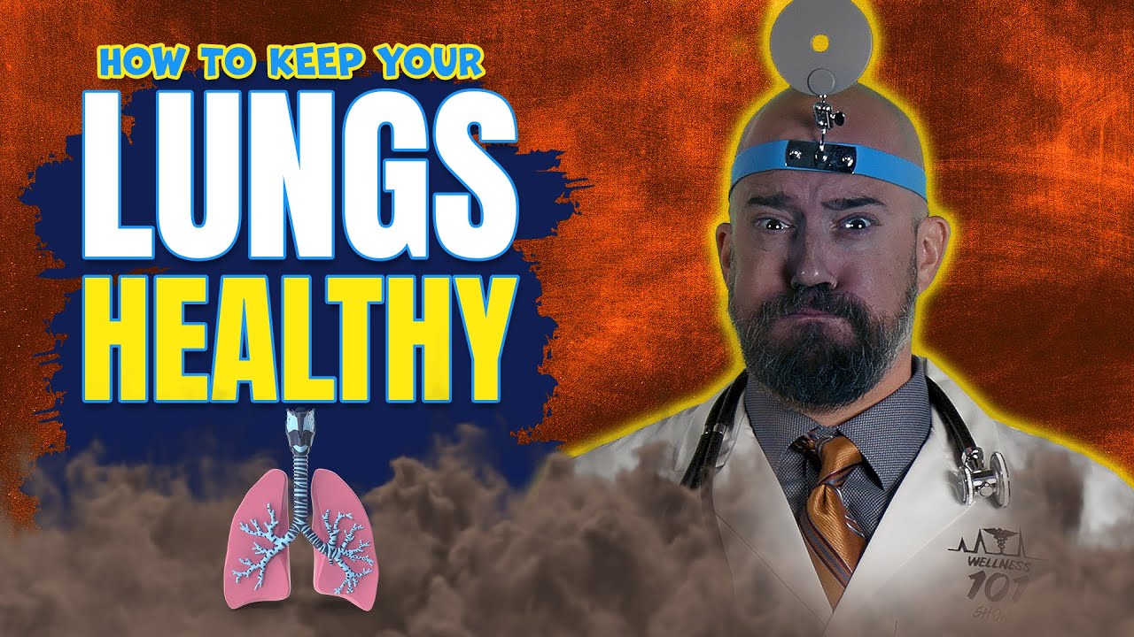 How to Keep Your Lungs Healthy - The Wellness 101 Show #lungs #health