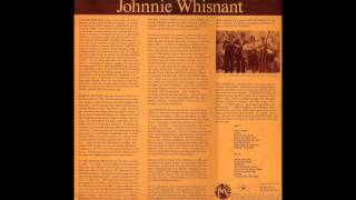 Johnnie Whisnant   Never See My Home Again