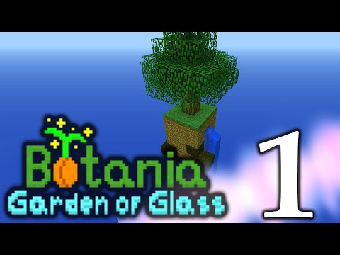 Botania Garden of Glass EP1 | Setting up