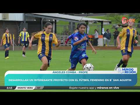 Desarrollan un interesante proyecto con el fútbol femenino en B° San Agustín | Ángeles Comba - Profe