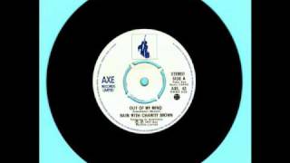 OUT OF MY MIND RAIN-- WITH CHARITY BROWN-- northern soul 1977