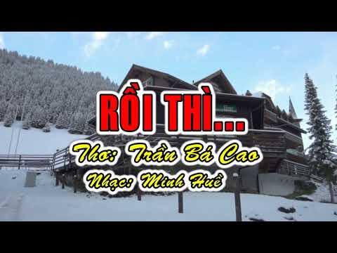 Rồi thì... - Minh Huề