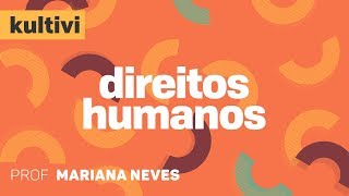 Direitos Humanos | Kultivi - Direitos Fundamentais e a Constituição | CURSO GRATUITO
