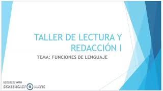 Taller de Lectura y Redacción: Funciones de lenguaje