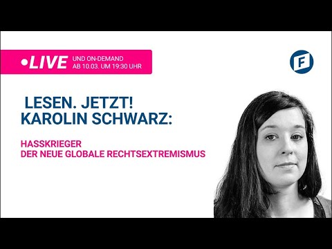 Lesen. Jetzt! - Karolin Schwarz: Hasskrieger - Der neue globale Rechtsextremismus