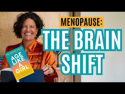 The Menopause Shift No One Prepared You For | Age Like A Girl by Dr. Mindy Pelz