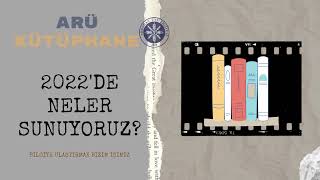 Üniversitemiz Kütüphane ve Dokümantasyon Daire Başkanlığı’nın 2022 Yıl