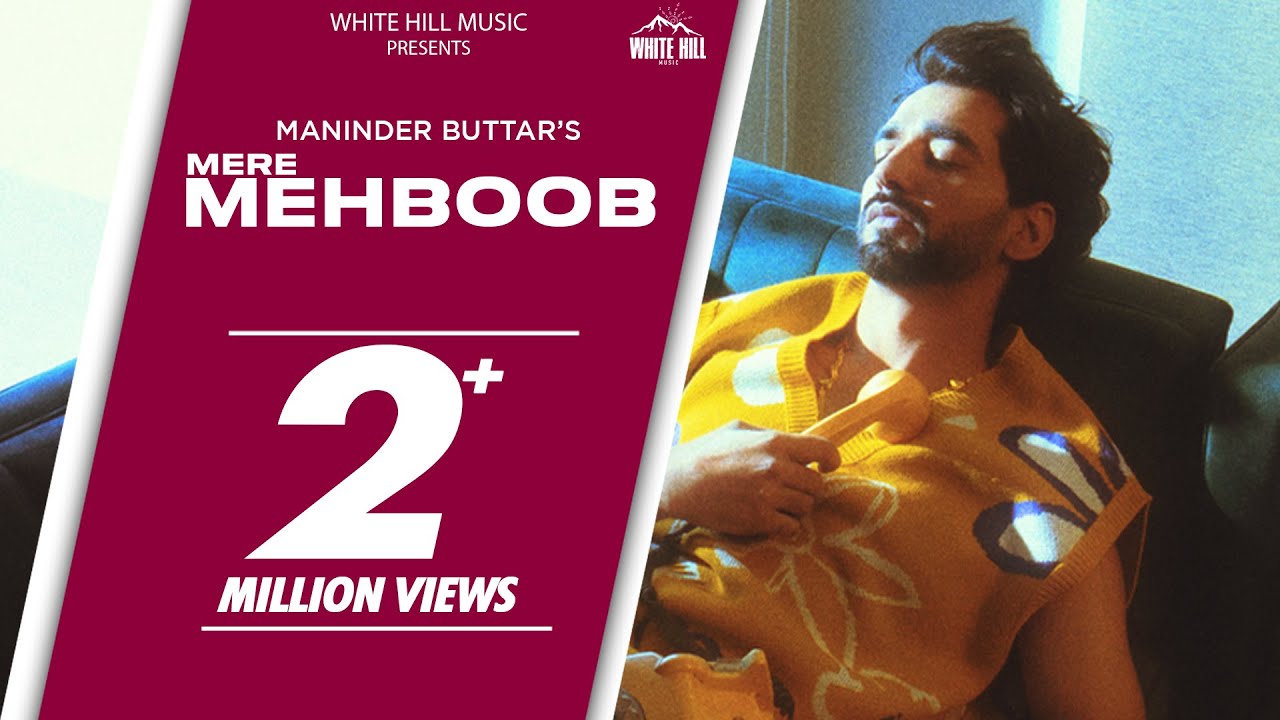 Mere Mehboob Lyrics | Maninder Buttar