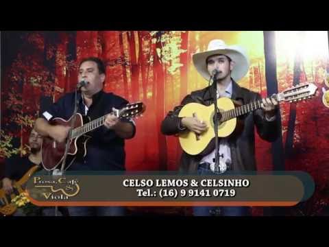 Prog. Prosa, Café e Viola nº 349 CELSO LEMOS & CELSINHO