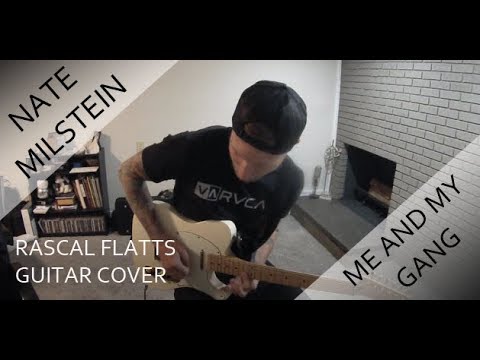 Me And My Gang - Rascal Flatts