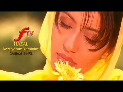 Hazal - Bozuyorum Yeminimi | Orijinal Videoklip 1995