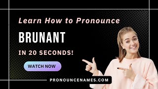 How to pronounce Brunant