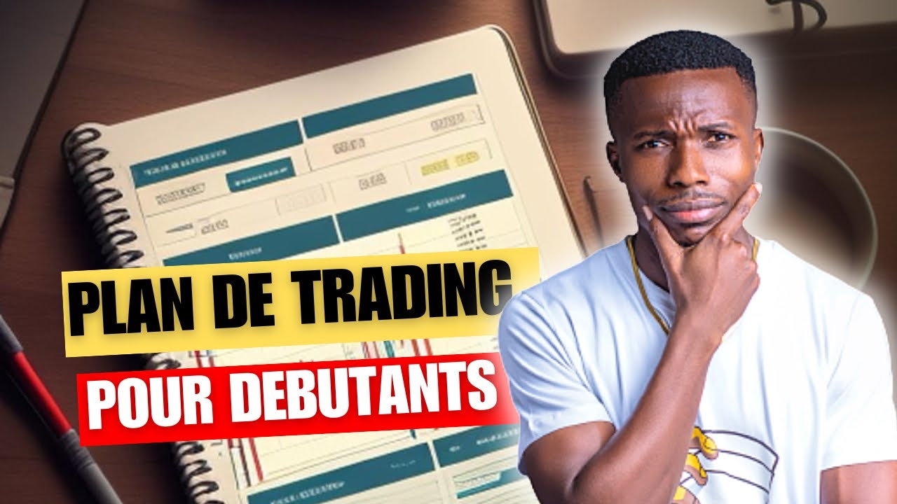 Plan de trading || élément obligatoire pour réussir