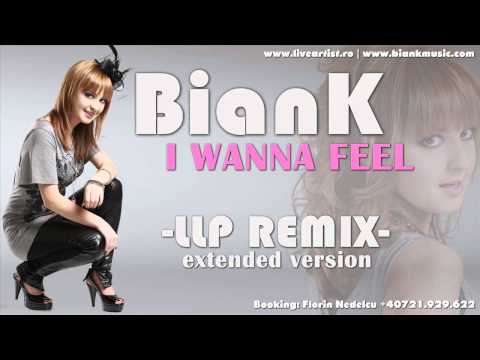 BianK - I Wanna Feel (LLP remix) [extended version] + Download link