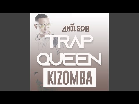 Trap queen kizomba