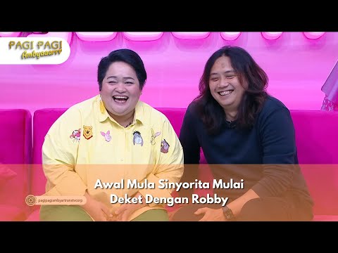 Awal Mula Sinyorita Mulai Deket Dengan Robby - PAGI PAGI AMBYAR (30/12/24) P2
