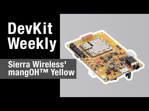 Dev Kit Weekly: mangOH® Yellow Evaluation Board