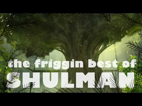 The Friggin Best of Shulman